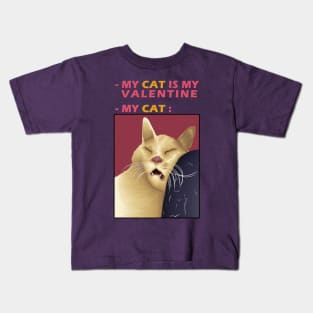 My Cat Is My Valentine Kids T-Shirt